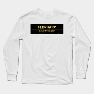 Word February Long Sleeve T-Shirt